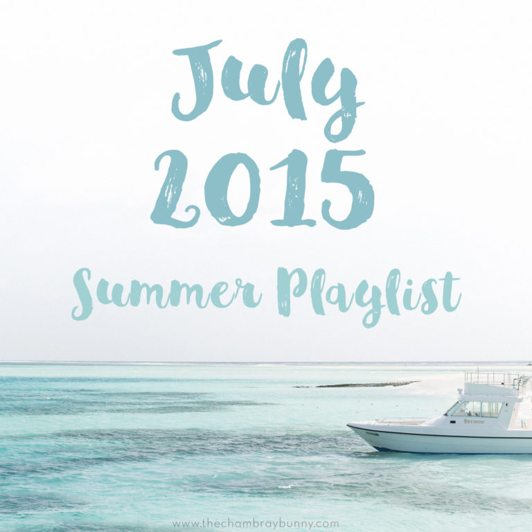 July 2015: Summer Music Playlist